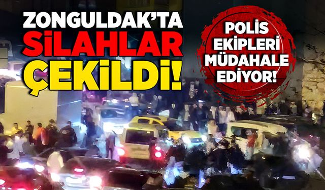 Zonguldak’ta silahlar çekildi: Polis ekipleri müdahale ediyor!