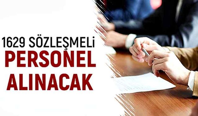 1629 sözleşmeli personel alınacak