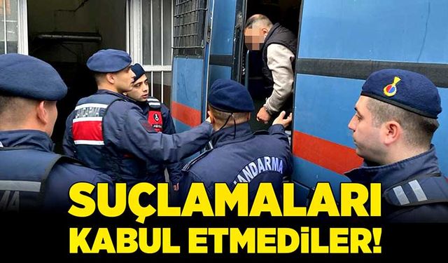 Suçlamaları kabul etmediler!