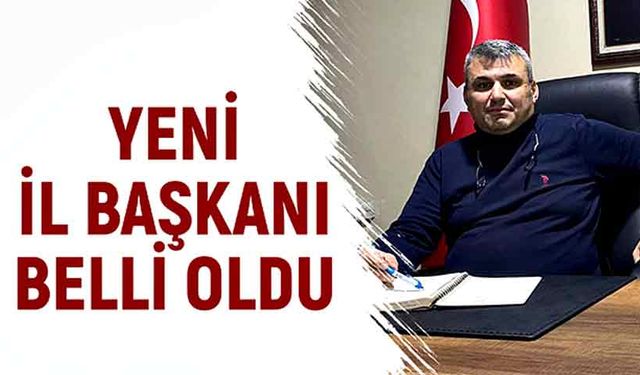 Yeni il başkanı belli oldu