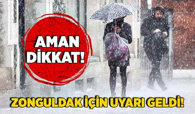 Zonguldak için uyarı geldi! Aman dikkat!