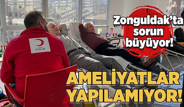 Zonguldak’ta sorun büyüyor! Ameliyatlar yapılamıyor!