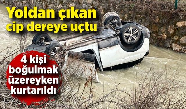 Yoldan çıkan cip dereye uçtu: 4 kişi boğulmak üzereyken kurtarıldı