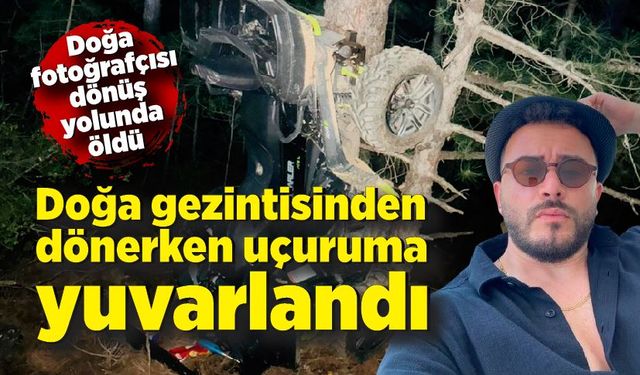 Doğa gezintisinden dönen genç fotoğrafçı uçuruma yuvarlandı