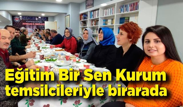 Eğitim Bir Sen Kurum temsilcileriyle kahvaltı programı düzenledi