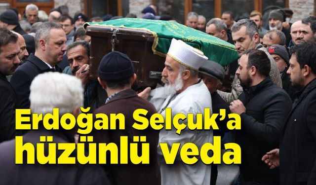 Erdoğan Selçuk son yolculuğuna uğurlandı