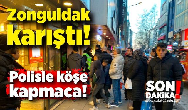 Zonguldak karıştı: Polisle köşe kapmaca!