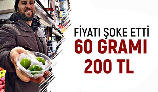 Fiyatı şoke etti 60 gramı 200 TL