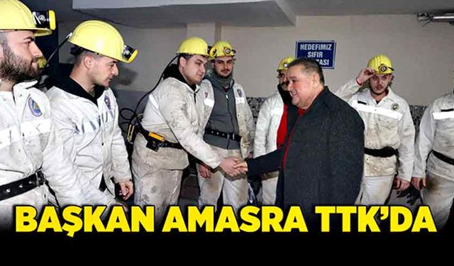Başkan Amasra TTK’da