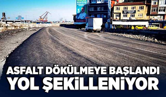 Asfalt dökülmeye başlandı,  yol şekilleniyor