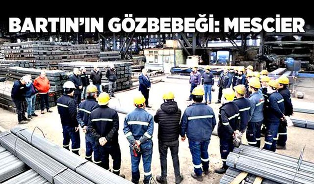 Bartın’ın gözbebeği: Mescier