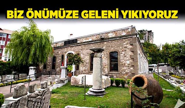 Biz önümüze geleni yıkıyoruz