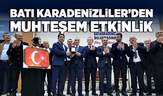 Batı Karadenizliler’den muhteşem etkinlik