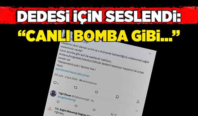 Dedesi için seslendi: “Canlı bomba gibi…”