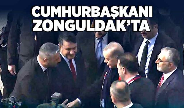 Cumhurbaşkanı Zonguldak’ta