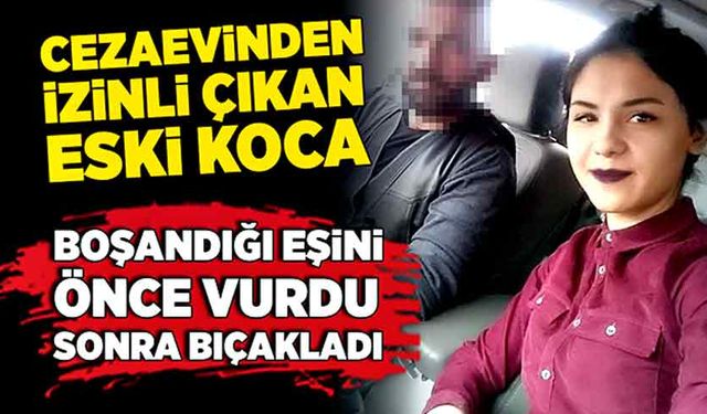 Eski koca dehşeti! Boşandığı eşini önce vurdu sonra bıçakladı!