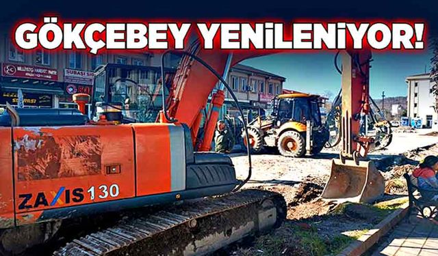 Gökçebey yenileniyor!