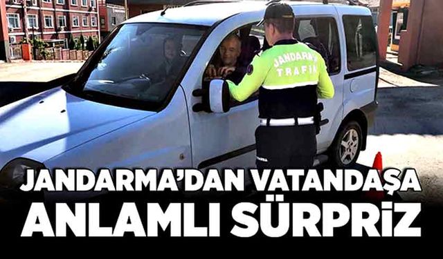 Jandarma’dan vatandaşa anlamlı sürpriz