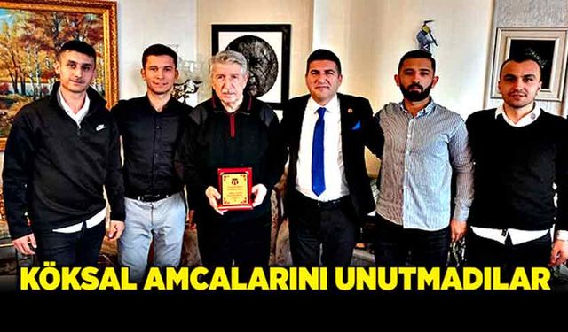 Köksal Amcalarını unutmadılar