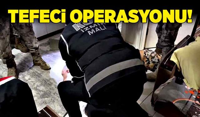 Tefeci operasyonu!