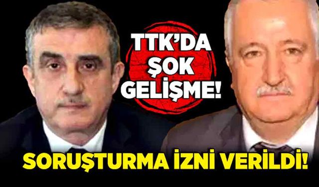 TTK’da şok gelişme! Soruşturma izni verildi!