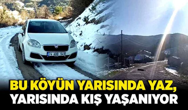 Bu köyün yarısında yaz, yarısında kış yaşanıyor