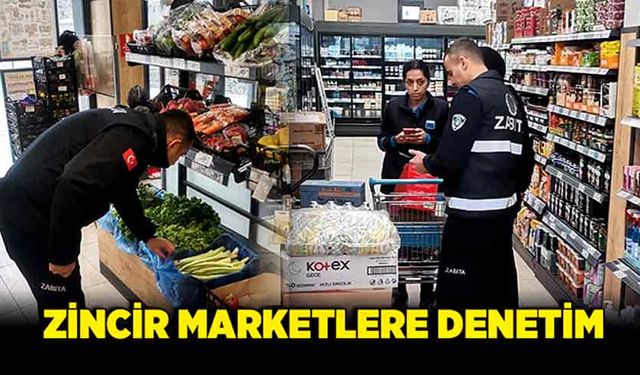 Zincir marketlere denetim