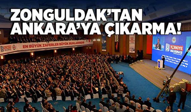 Zonguldak’tan Ankara’ya çıkarma!