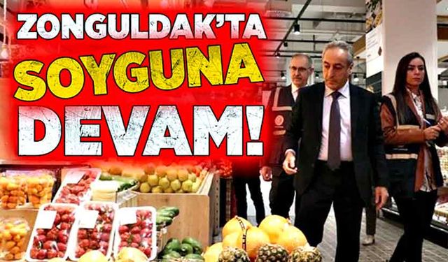 Zonguldak'ta soyguna devam!