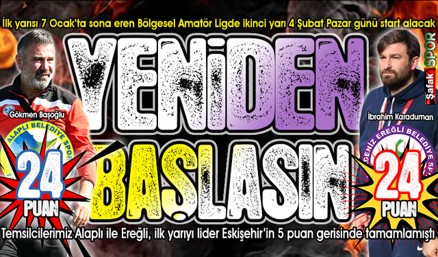 İkinci yarı başlıyor... Ereğli ile Alaplı, lider Eskişehir’le 5 puanlık farkı kapatabilir mi?