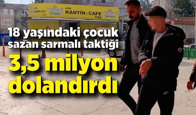 18 yaşındaki çocuk 3.5 milyon TL dolandırdı