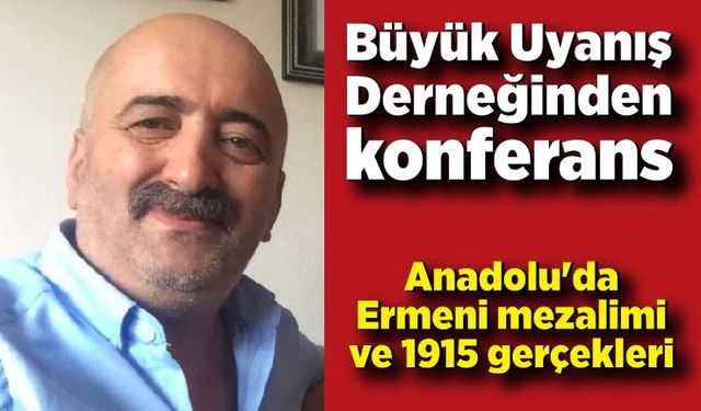 Büyük Uyanış Derneğinden konferans