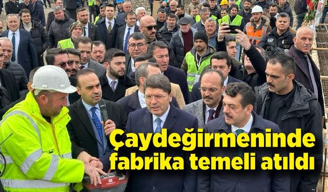 Çaydeğirmeninde Orman ürünleri ve kereste fabrikasının temeli atıldı