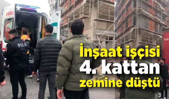 İnşaat işçisi 4. kattan zemine düştü