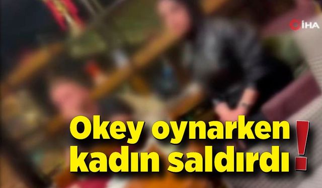 Okey oynarken kadının saldırısına uğradılar