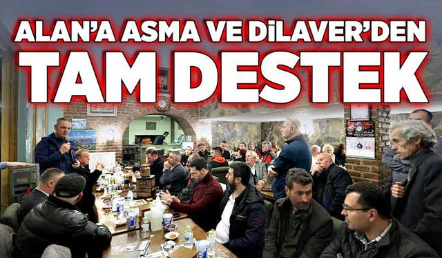 Selim Alan’a Asma ve Dilaver’den tam destek