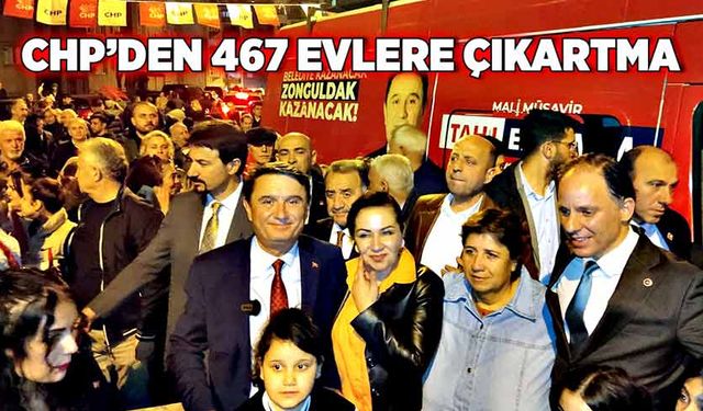 CHP’den 467 Evlere çıkartma