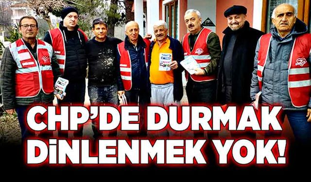 CHP’de durmak dinlenmek yok!