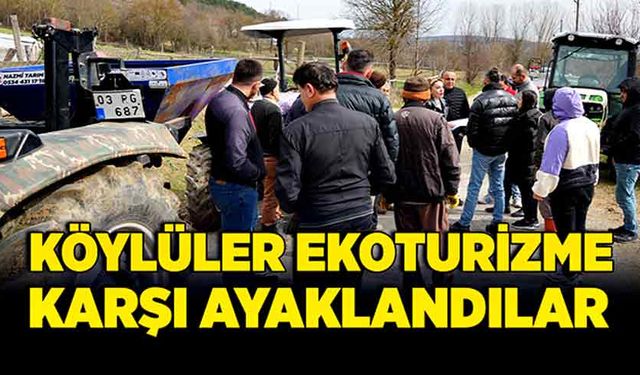 Köylüler ekoturizme karşı ayaklandı