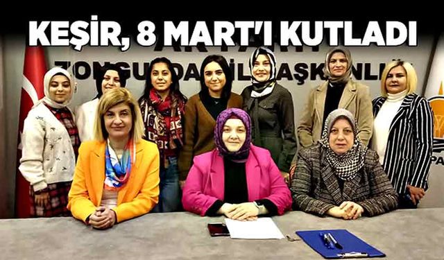 Keşir, 8 Mart'ı kutladı