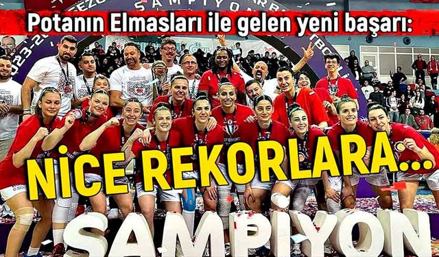 Potanın Elmasları ile gelen yeni başarı: Nice rekorlara...