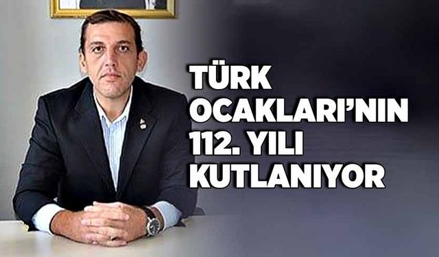 Türk Ocaklarının 112. yılı kutlanıyor