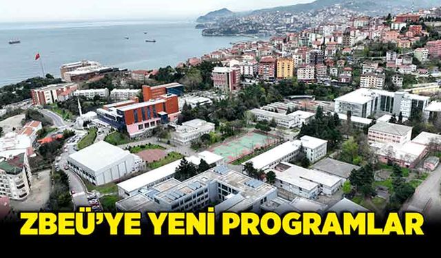 ZBEÜ’ye yeni programlar