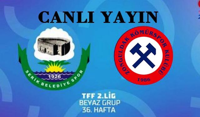 Serik Belediyespor-Zonguldak Kömürspor maçı canlı yayın