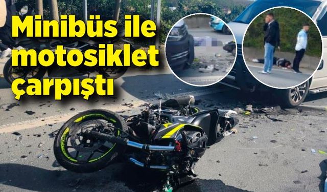 Minibüs ile motosiklet çarpıştı: 2 ölü