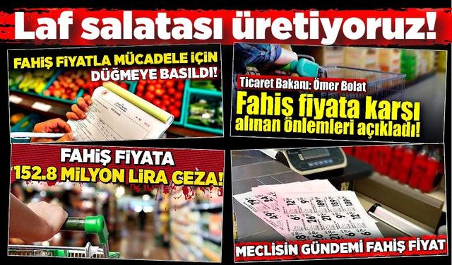 Laf salatası üretiyoruz; Fahiş fiyatla mücadele 1 yıldır konuşuluyor, başka bir şey yok