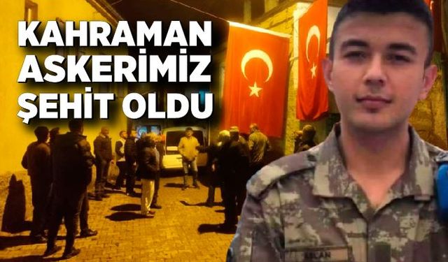 Acı Haber; Kahraman askerimiz şehit oldu