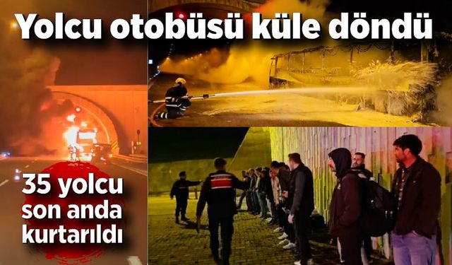 Yolcu otobüsü alev alev yandı; 35 yolcu canını son anda kurtardı