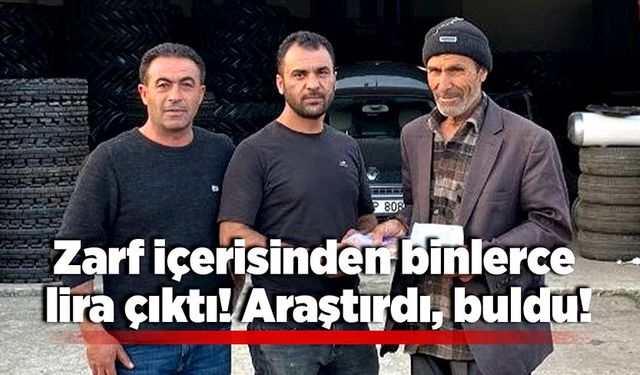 Zarf içerisinden binlerce lira çıktı: Araştırdı, buldu!