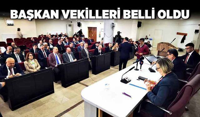 Başkan vekilleri belli oldu